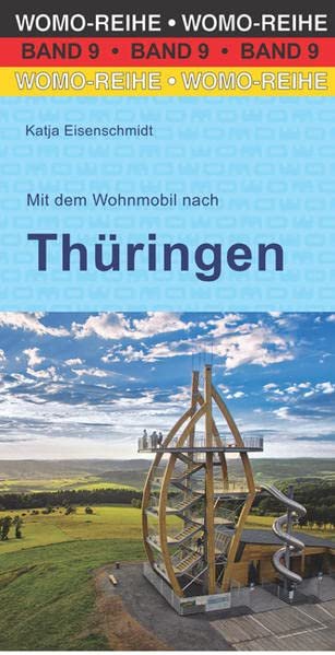 Mit dem Wohnmobil nach Thüringen (Womo-Reihe, Band 9)